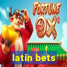 latin bets